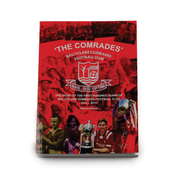 The Comrades - Centenary Book